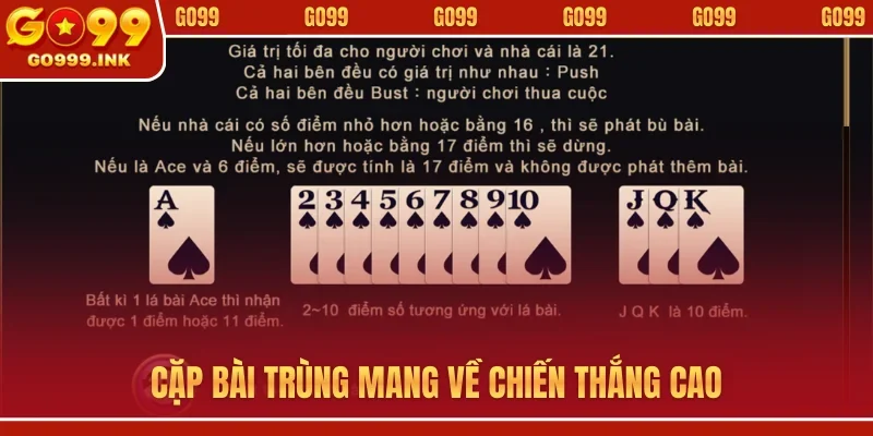 Xì Dách - Nghệ Thuật Đấu Trí Đỉnh Nhất Của Cao Thủ Tại GO99 2 Cặp bài trùng mang về chiến thắng cao