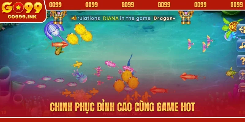 Bắn Cá H5 GO99 - Chinh Phục Thế Giới Thủy Cung Ấn Tượng 3 Chinh phục đỉnh cao cùng game hot