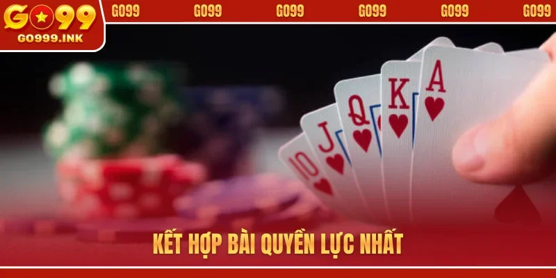 Sâm GO99 - Đối Kháng Trí Tuệ Cùng Những Ván Bài Gay Cấn 3 Kết hợp bài quyền lực nhất