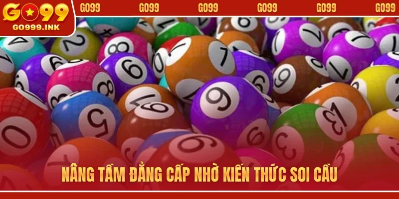 Lô Xiên - Bí Quyết Săn Tiền Thưởng Khủng Cho Bet Thủ GO99 2 Nâng tầm đẳng cấp nhờ kiến thức soi cầu