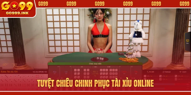 Tài Xỉu Trực Tuyến - Hành Trình Chinh Phục Xúc Xắc Tại GO99 3 Tuyệt chiêu chinh phục tài xỉu online